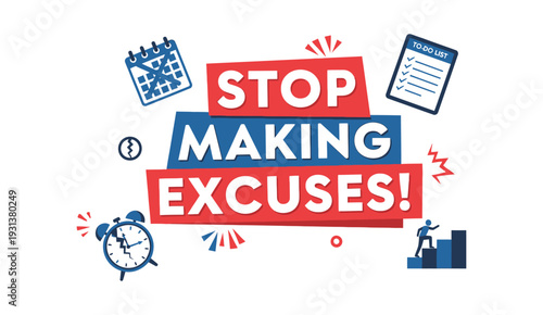 Stop Making Excuses Motivational Banner for Productivity.