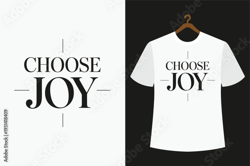 White t shirt with black choose joy text on hanger against black background t-shirt