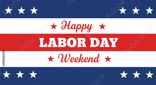 Happy labor day weekend greeting with patriotic american flag design elements