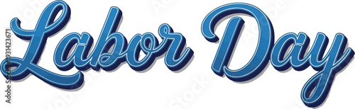 A blue labor day graphic with cursive text on a white background signifying a us federal holiday