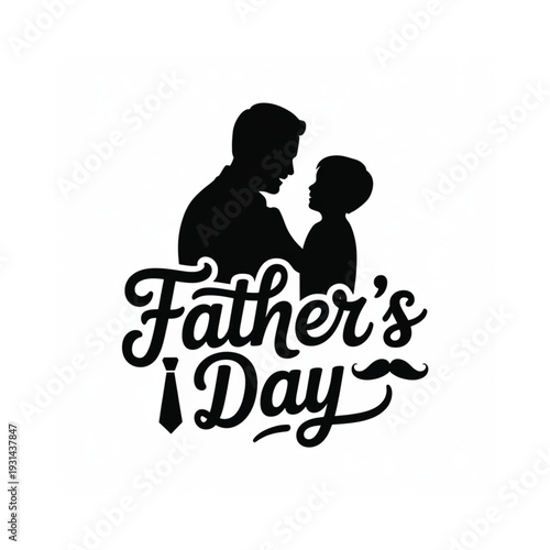 A silhouette of a father and son with father s day lettering