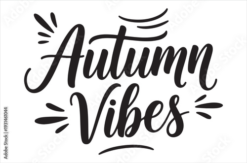 Stylish hand lettered typography displaying the word autumn vibes
