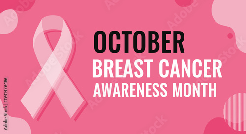 Pink ribbon and bold typography celebrate Breast Cancer Awareness Month in October against a vibrant pink background with abstract shapes.