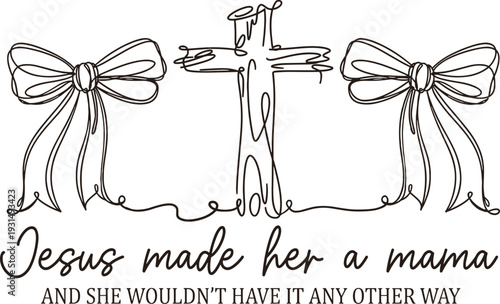 Jesus made her a mama PNG SVG