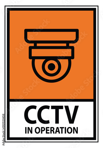 Orange Sign Indicating CCTV in Operation with Security Camera Icon