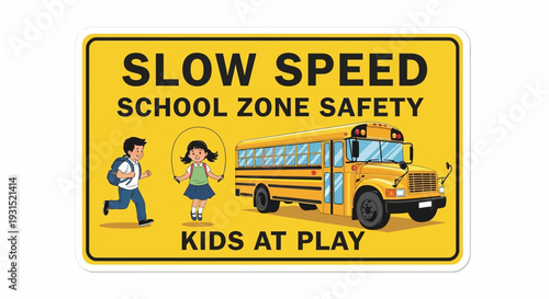 Children Playing Near School Bus in School Zone with Caution Sign Indicating Slow Speed