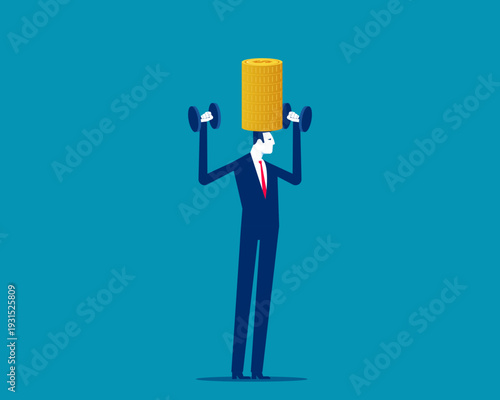 Businessman is lifting dumbbells and has a lot of coins stacked on head