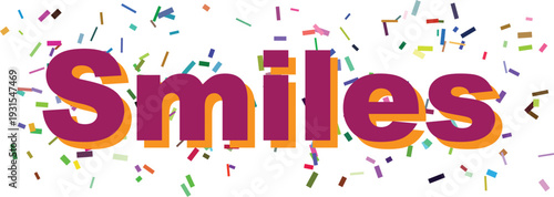 The happy word Smiles appears in purple and orange lettering with a cheerful scattering of confetti on a white plane