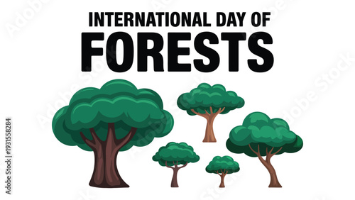  International Day of Forests Tree Illustration Set with Bold Typography – Environmental Conservation, Nature Awareness and Sustainability Celebration Design