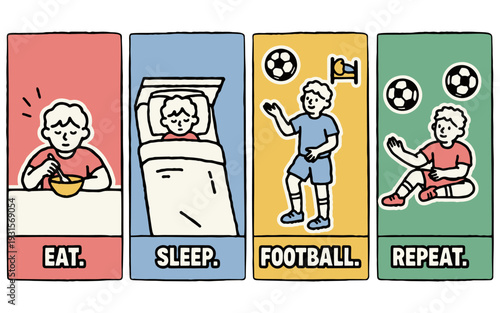 Eat Sleep Football Repeat Daily Routine Illustration