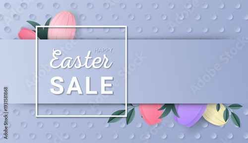 Easter sale background illustration in soft layered paper cut style with decorative eggs and spring elements. Ideal for seasonal promotions, retail advertising, social media campaigns, banners,