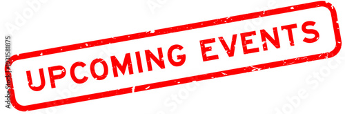 Photography Grunge red upcoming events word square rubber seal stamp on white background