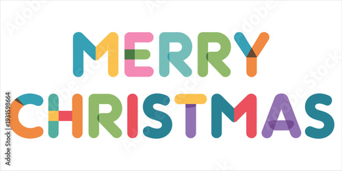 Merry Christmas phrase in vibrant overlapping translucent letters on white holiday greeting
