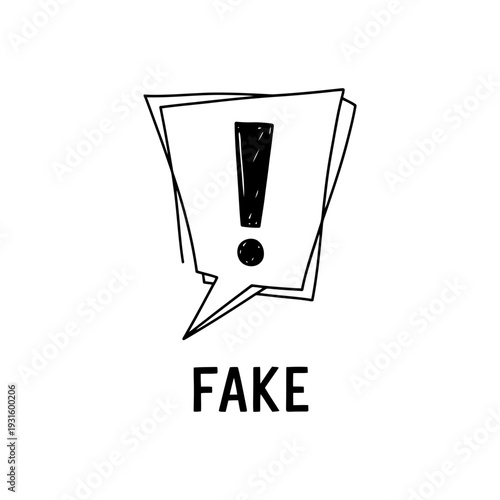 Black and white illustration of a speech bubble with exclamation mark and fake label.