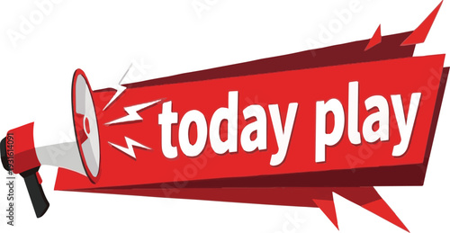 Red megaphone with white text "today play" against a white background announcement