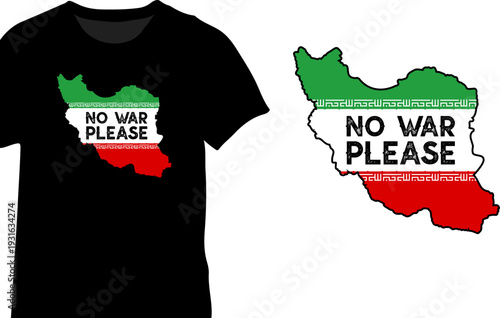 NO WAR PLEASE IRAN SHIRT DESIGN