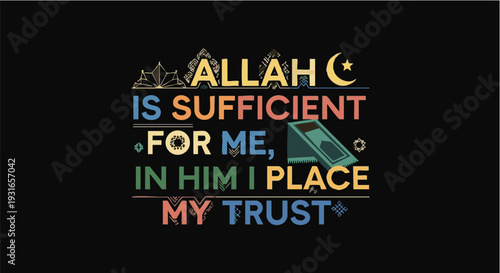 Islamic Quote with Multicolored Text on Black Background in Modern Typography for Inspirational Design