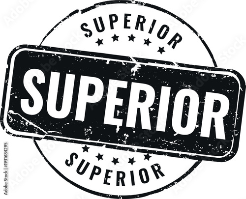 Distressed black rubber stamp with superior text for professional quality verification and high standard branding