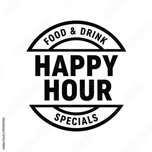 Vector illustration happy hour badge with black text