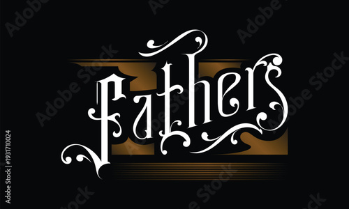 FATHERS lettering custom style design