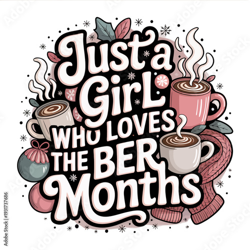 A playful typography design celebrates the 'Ber' months.