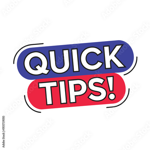 Bold colorful speech bubble with quick tips text bold text blue