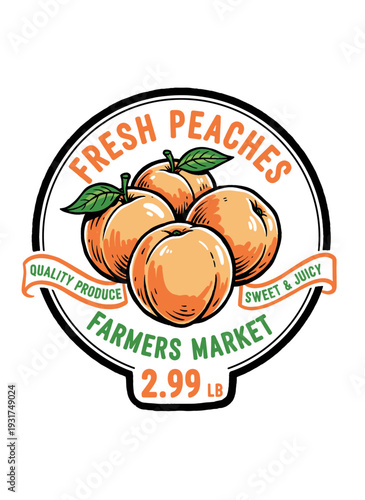 Fresh peaches farmers market design. Quality produce sweet juicy peaches. Fruit market label graphic artwork. Organic healthy food summer harvest. Nat