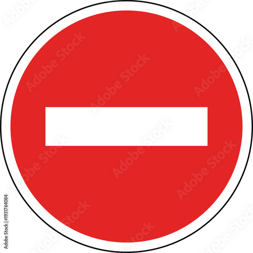 Red circular traffic sign with white horizontal bar no entry symbol no entry sign stop sign prohibition sign