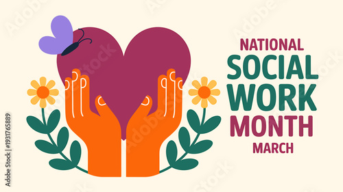 National Social Work Month awareness graphic with heart hands flowers butterfly