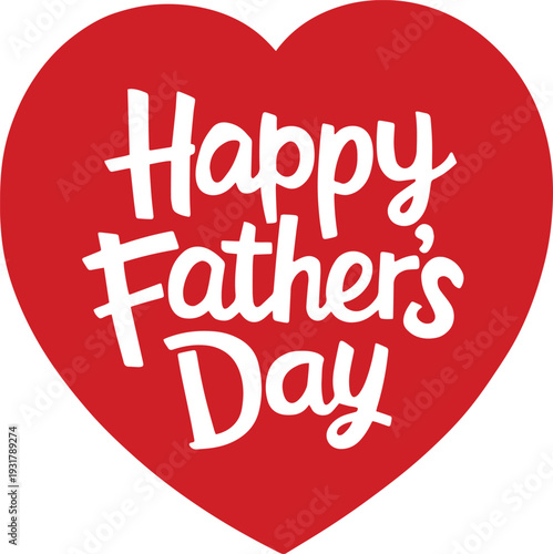 A heartfelt Happy Fathers Day message beautifully presented within a vibrant red heart on white