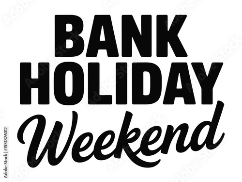 Bold black text announces a bank holiday weekend promotion on a white background.