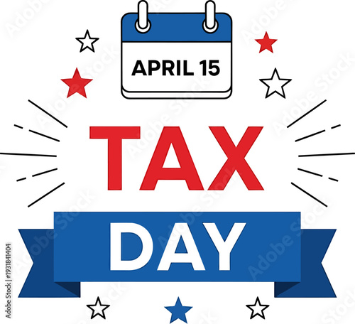 Tax Day April 15 Calendar Deadline Vector Illustration with Stars and Ribbon
