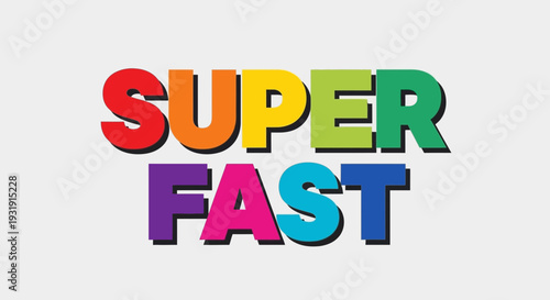 Super Fast Colorful Bold Text, Dynamic Speed Concept, Vibrant Typography