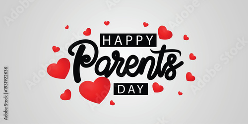 A festive Happy Parents Day design with red hearts and black text on a light gray background, perfect for celebrations EPS / VECTOR