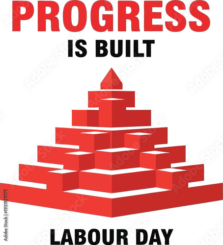 Labour day graphic with pyramid and progress theme