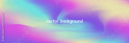 Noise Gradient Background. Abstract Grainy Bg In Pink, Purple And Blue Colors. Iridescent Hologram. Pearlescent Holographic Texture With Rainbow Foil. Smooth Gradation In Fluorescent Ink