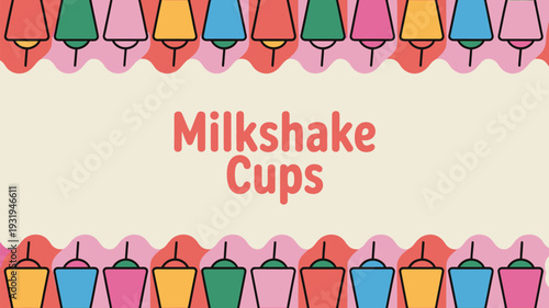 Colorful milkshake cups in fun illustration for kids or advertising