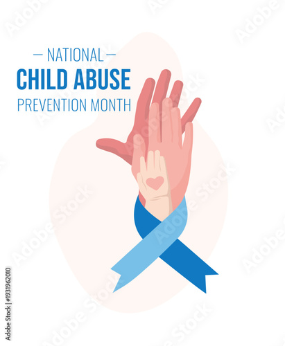 
A poster on the important social issue of Child Abuse Prevention Month. Three hands and a blue ribbon symbolize support and protection for children.