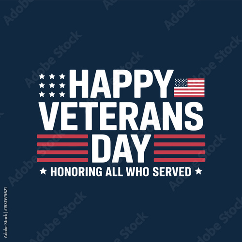 Veterans Day message honors all who served.