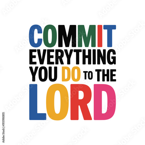 Colorful scripture text encourages total.