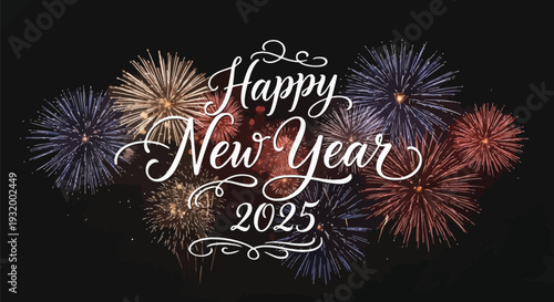 Happy New Year 2025 celebration with festive fireworks bursts against a night sky.
