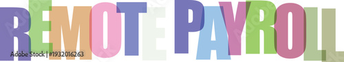 Remote payroll colorful typographic design