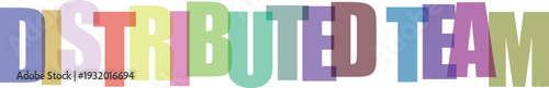Distributed team colorful typographic design