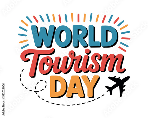 A colorful graphic celebrating World Tourism Day with a plane flying around the globe