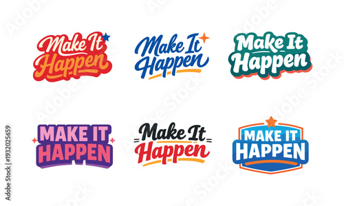 Modern festive banner with holiday message showcasing modern lettering logo set for Make It Happen designed for commercial stock