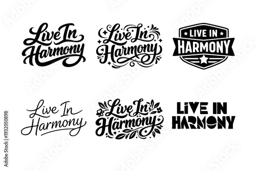 Live In Harmony. Set lettering. harmonious lettering variations of the same emblematic concept, each with different artistic interpretation (Bold