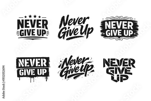 Never Give Up. Set lettering. harmonious lettering variations of the same emblematic concept, each with different artistic interpretation (Blocky sans-serif