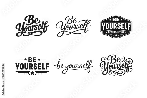 Be Yourself. Set lettering. harmonious lettering variations of the same emblematic concept, each with different artistic interpretation (Bold hand-lettering