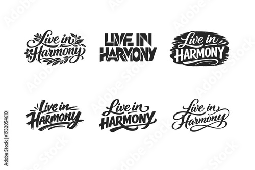 Live in Harmony. Set lettering. harmonious lettering variations of the same emblematic concept, each with different artistic interpretation (Decorative floral
