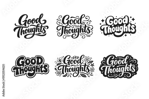 Good Thoughts. Set lettering. harmonious lettering variations of the same emblematic concept, each with different artistic interpretation (Bold hand-lettering
